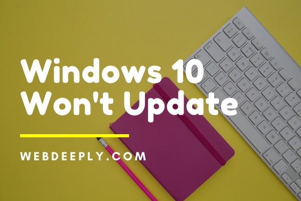 Windows 10 Won't Update
